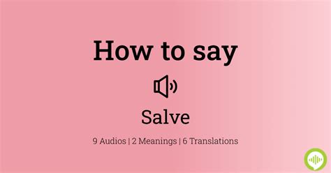 latin pronunciation of salve.